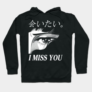 I miss you III Hoodie